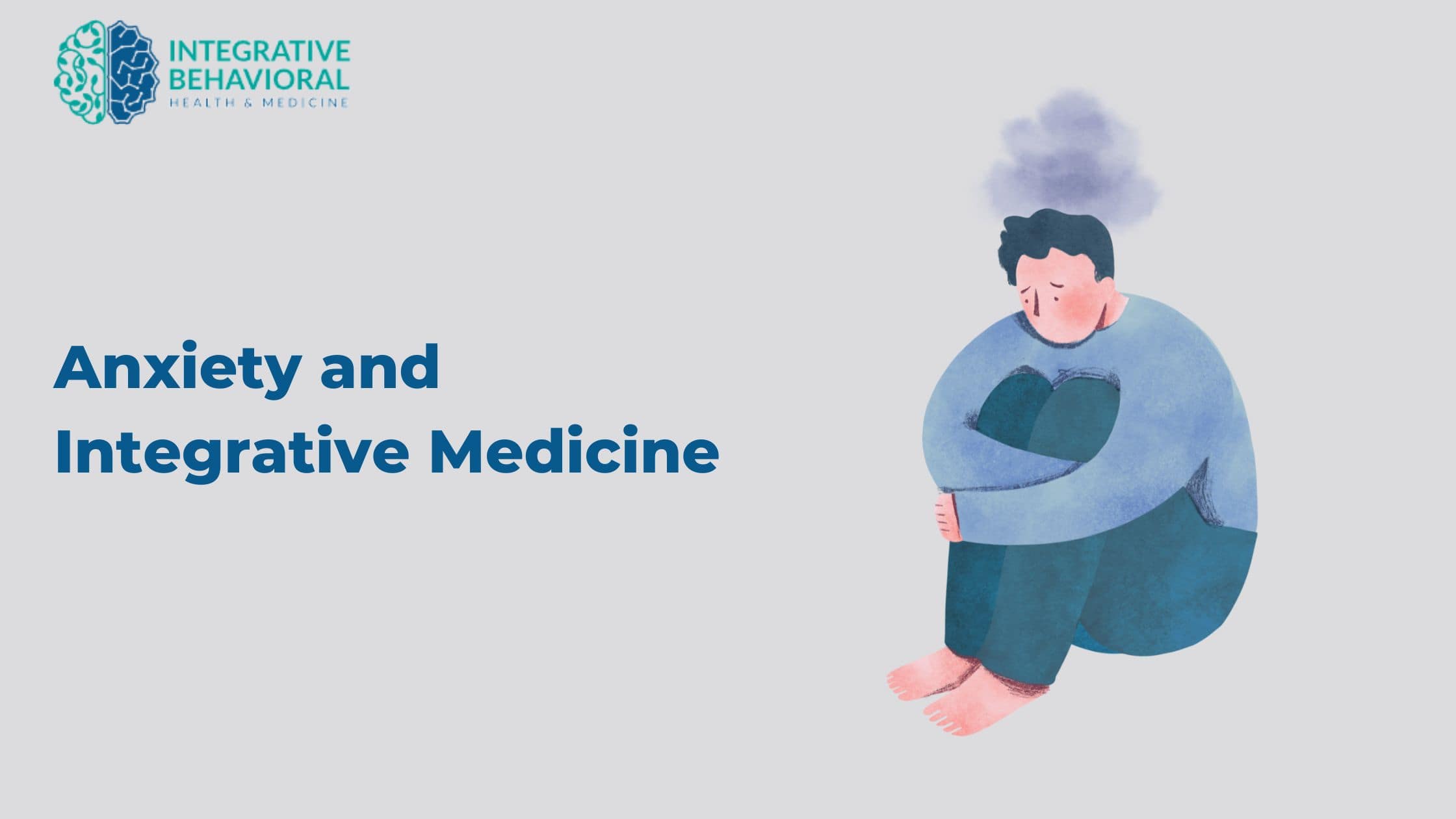 Anxiety-and-Integrative-Medicine---Healing-Anxiety-and-Its-Causes-Inside-Out Image